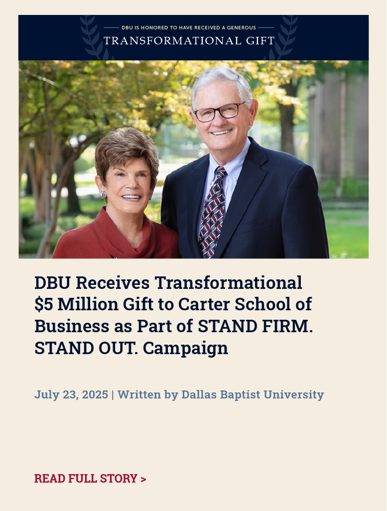 DBU Receives Transformational $5 Million Gift to Carter School of Business as Part of STAND FIRM. STAND OUT. Campaign